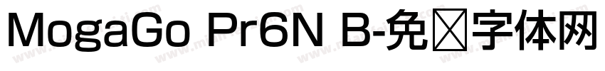 MogaGo Pr6N B字体转换